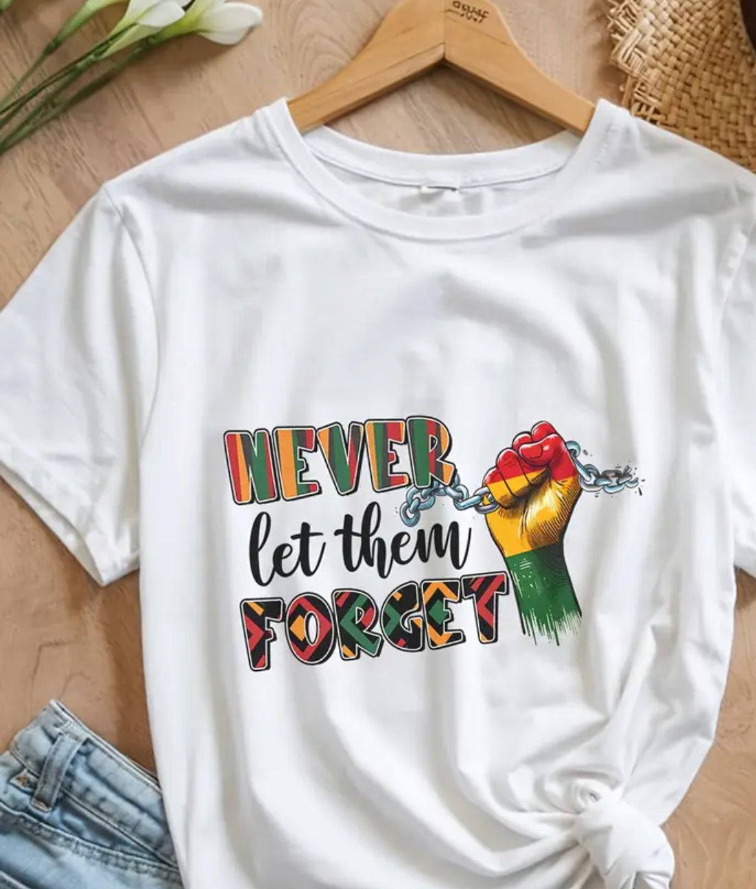 Never Let Them Forget JuneteenthTshirt