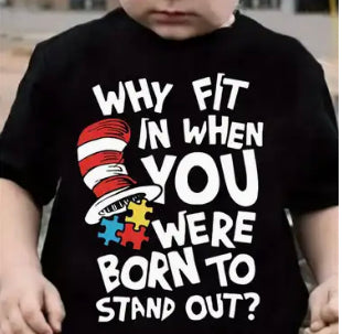 Autism Tshirt Why Fit In