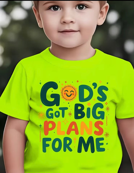God’s Got Big Plans for Me T-Shirt