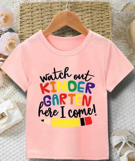 "Kindergarten Here I come" T -shirt
